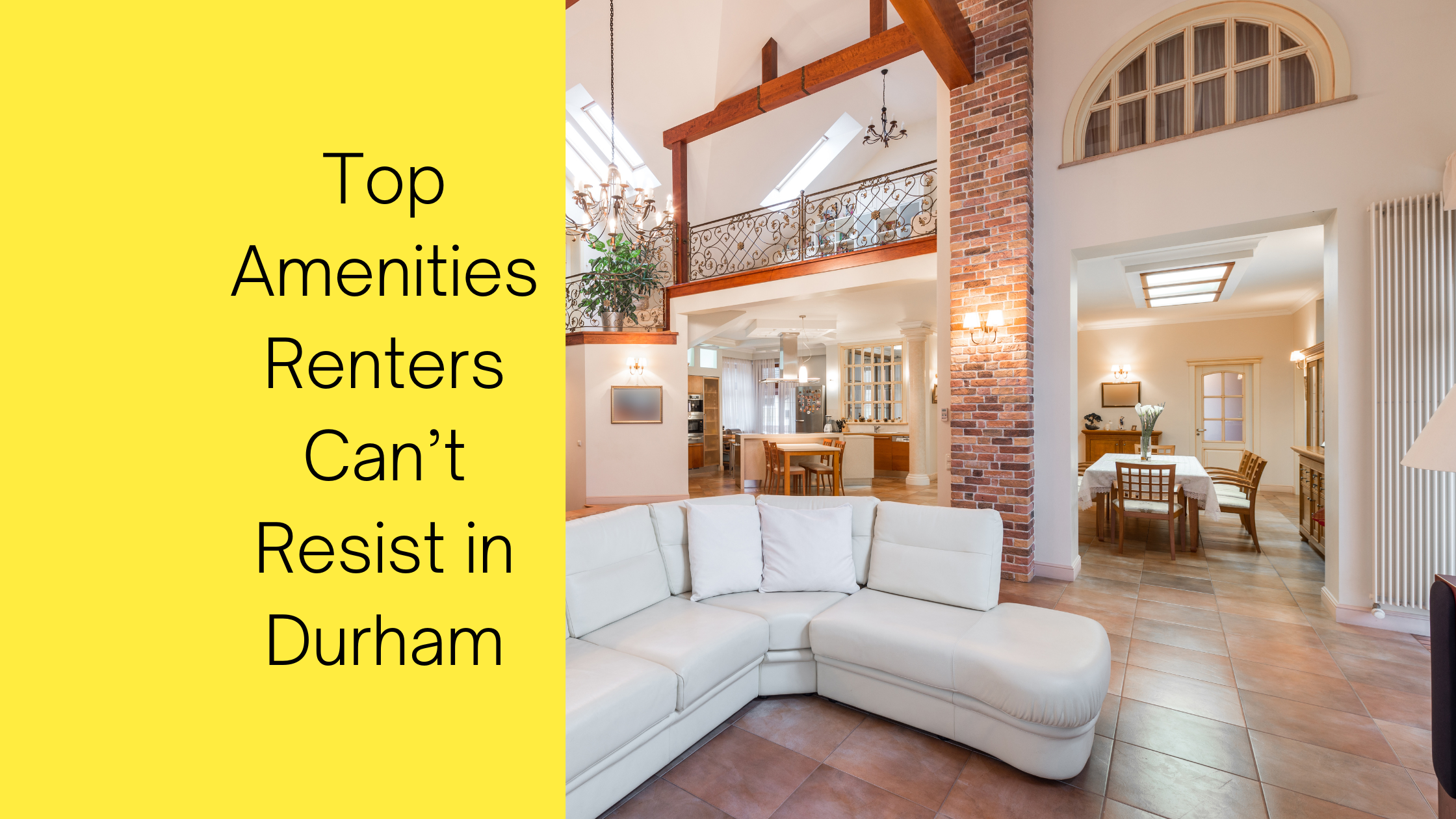 Top Amenities Renters Can’t Resist in Durham